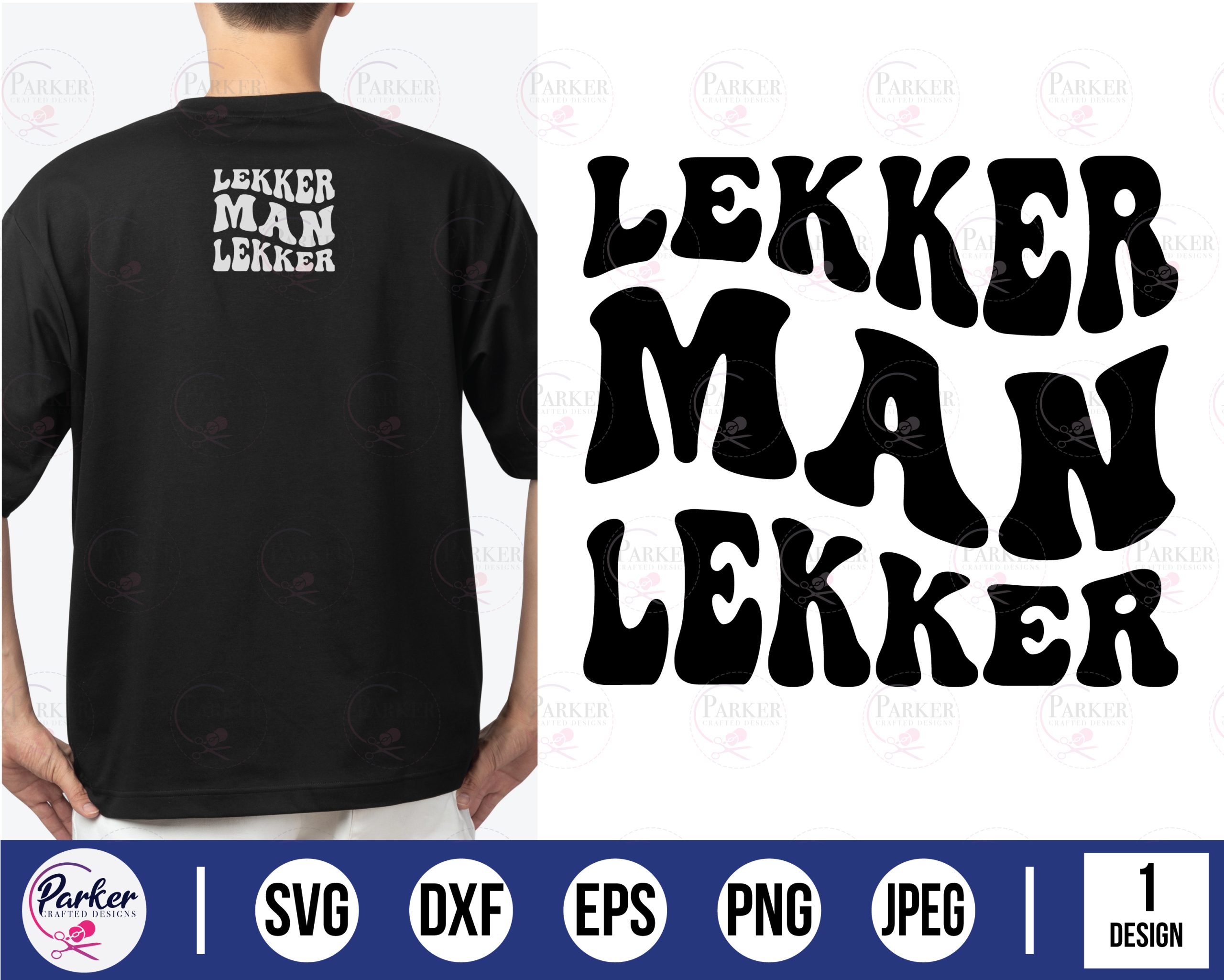 lekker man lekker black swart Afrikaans segoed sayings South African sayings cutting file cut file cutting machine laser cut machine cricut silhouette black white cut files dxf